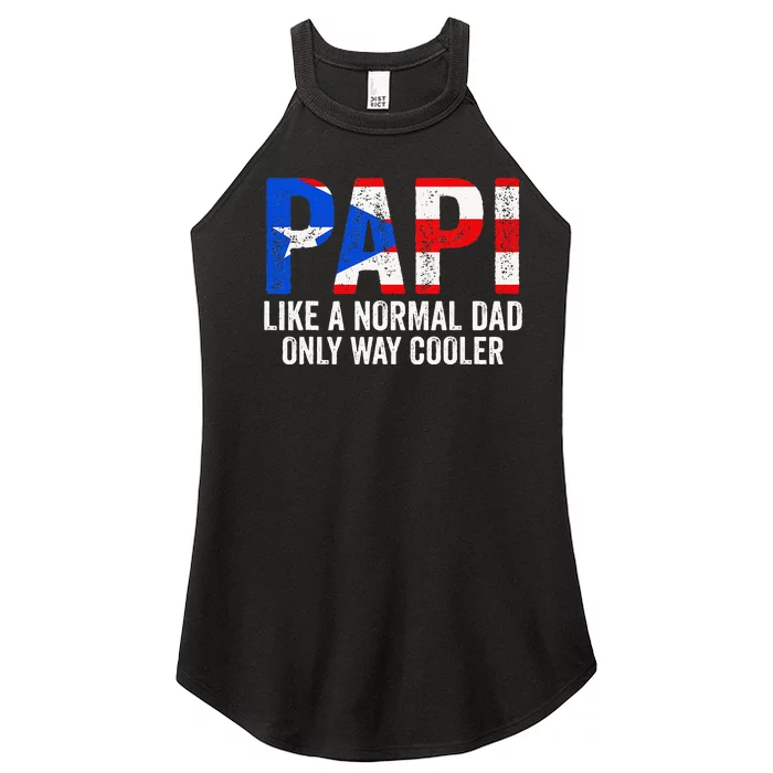 Papi like a normal Dad only cooler Puerto Rican Women’s Perfect Tri Rocker Tank