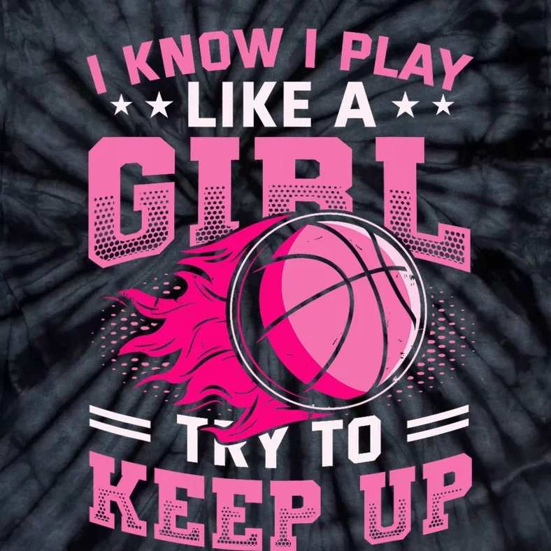 Play Like A Girl Basketball Tie-Dye T-Shirt