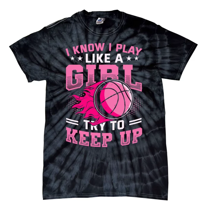 Play Like A Girl Basketball Tie-Dye T-Shirt