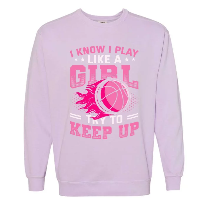 Play Like A Girl Basketball Garment-Dyed Sweatshirt