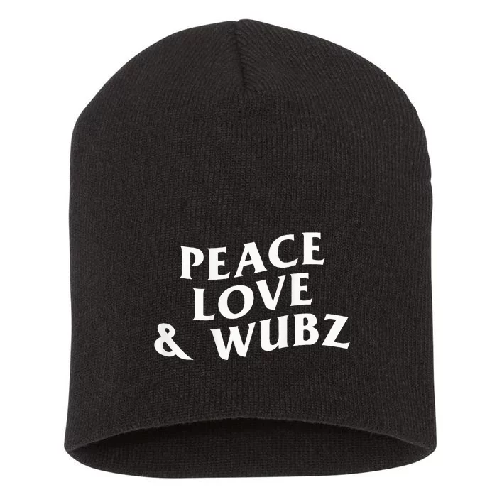 Peace Love And Wubz Funny Techno House Music Rave Edm Slay Short Acrylic Beanie