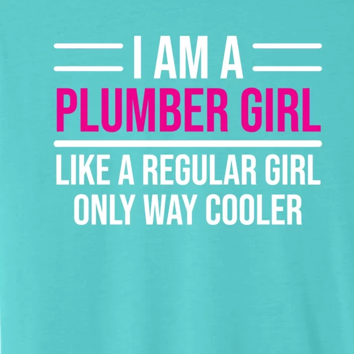 Plumber Like A Regular Cool Plumbing Cute Gift ChromaSoft Performance T-Shirt