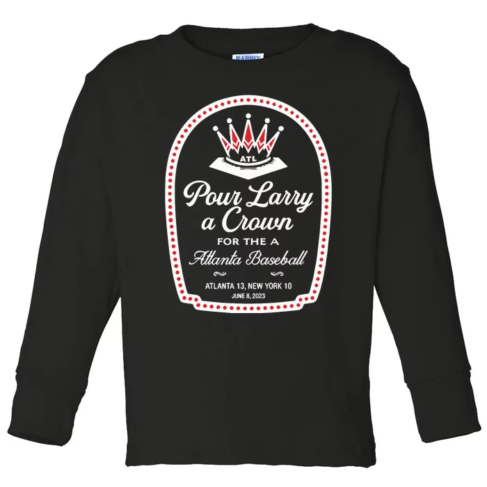 Pour Larry A Crown Atlanta Baseball Toddler Long Sleeve Shirt