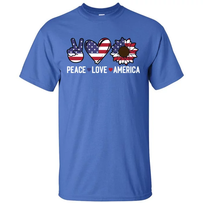 Peace Love And America Us Flag 4th Of July Sunflower Cute Gift Tall T-Shirt