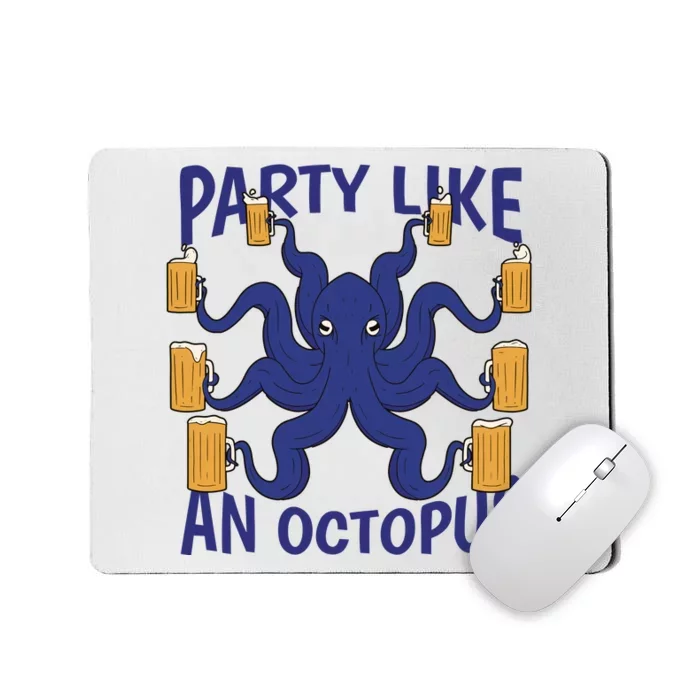 Party Like An Octopus Beer Mousepad