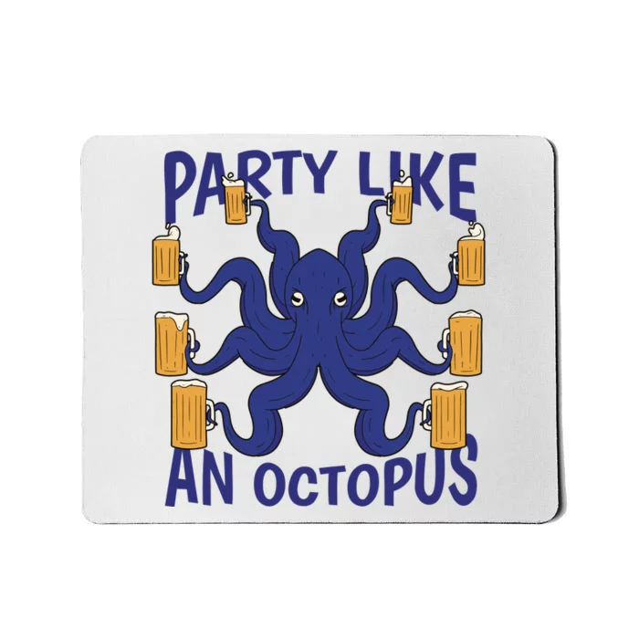 Party Like An Octopus Beer Mousepad