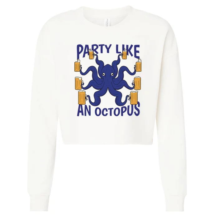 Party Like An Octopus Beer Cropped Pullover Crew