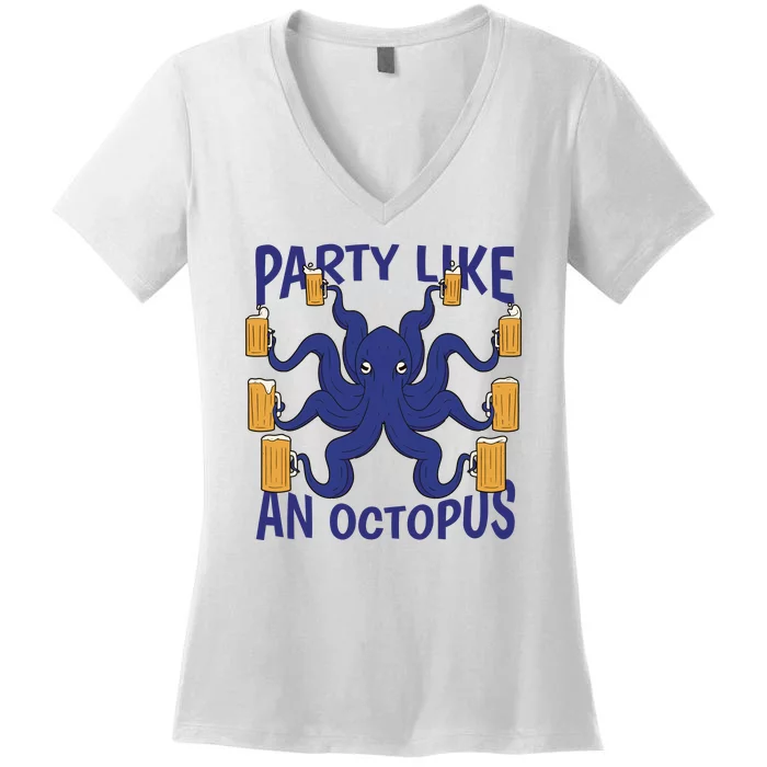 Party Like An Octopus Beer Women's V-Neck T-Shirt