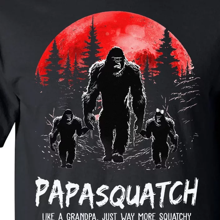 Papasquatch Like A Grandpa Just Way More Squatchy Funny Papa Tall T-Shirt