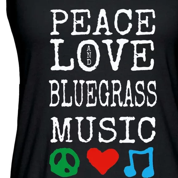 Peace Love And Bluegrass Music Bluegrass Ladies Essential Flowy Tank