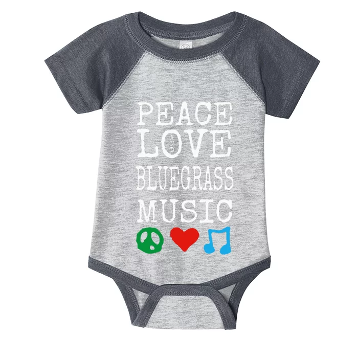 Peace Love And Bluegrass Music Bluegrass Infant Baby Jersey Bodysuit