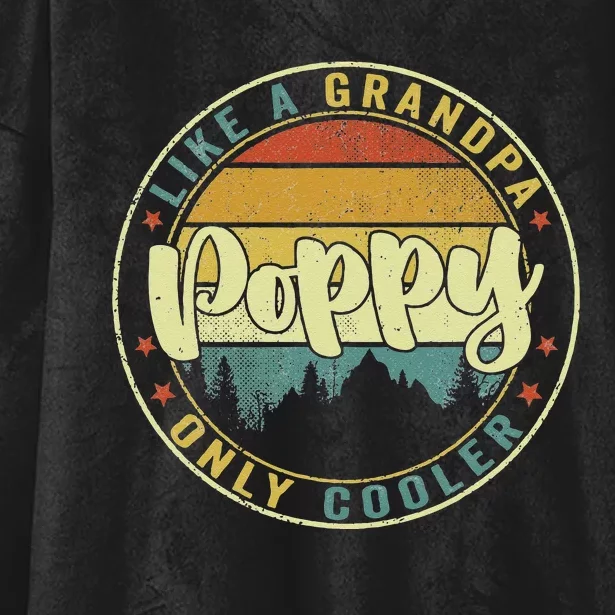 Poppy Like A Grandpa Only Cooler Funny Dad Poppy Fathers Day Hooded Wearable Blanket