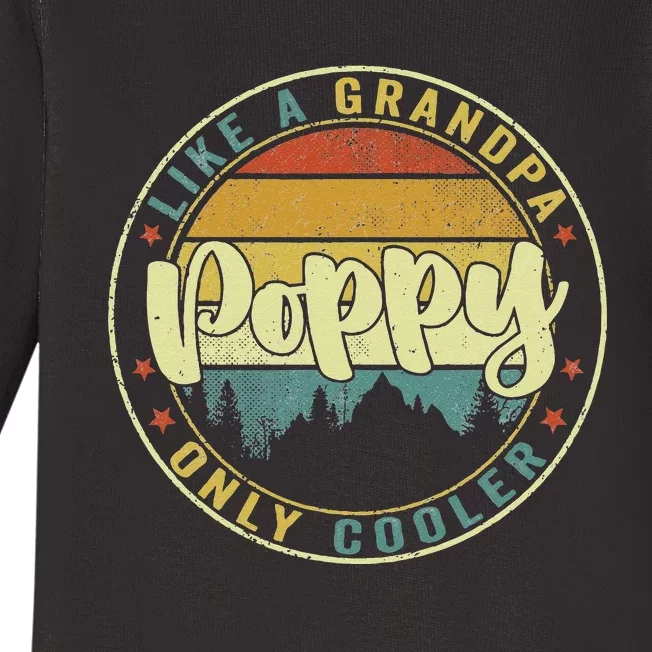 Poppy Like A Grandpa Only Cooler Funny Dad Poppy Fathers Day Baby Long Sleeve Bodysuit