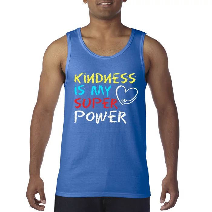 Peace Love And Happiness Kindness My Superpower Gift Design Gift Tank Top