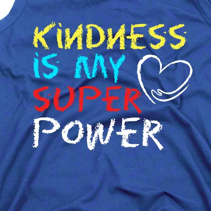 Peace Love And Happiness Kindness My Superpower Gift Design Gift Tank Top