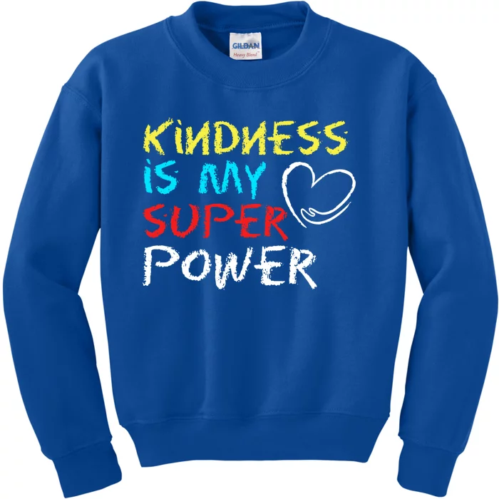 Peace Love And Happiness Kindness My Superpower Gift Design Gift Kids Sweatshirt