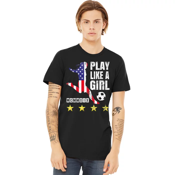 Play Like A Girl Soccer Usa United States Premium T-Shirt