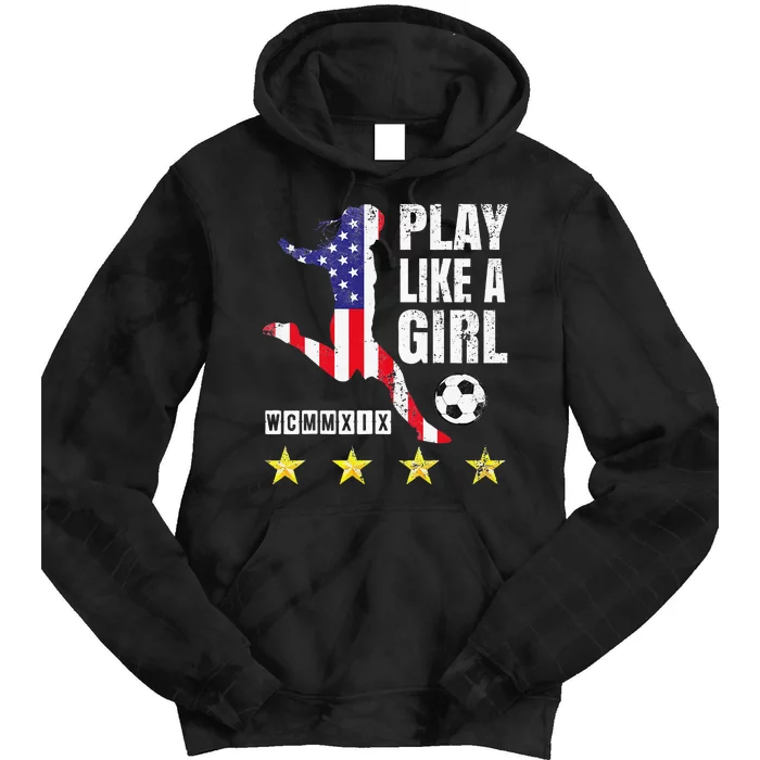 Play Like A Girl Soccer Usa United States Tie Dye Hoodie