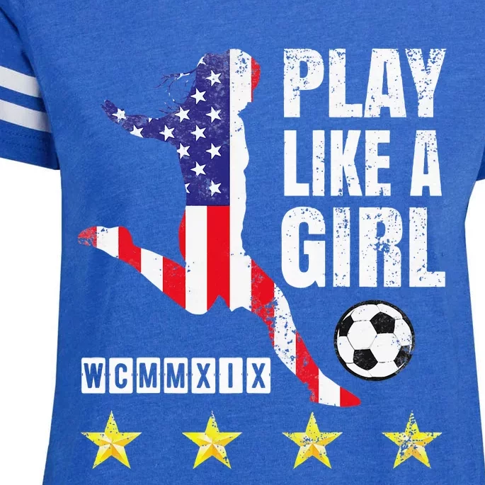 Play Like A Girl Soccer Usa United States Enza Ladies Jersey Football T-Shirt