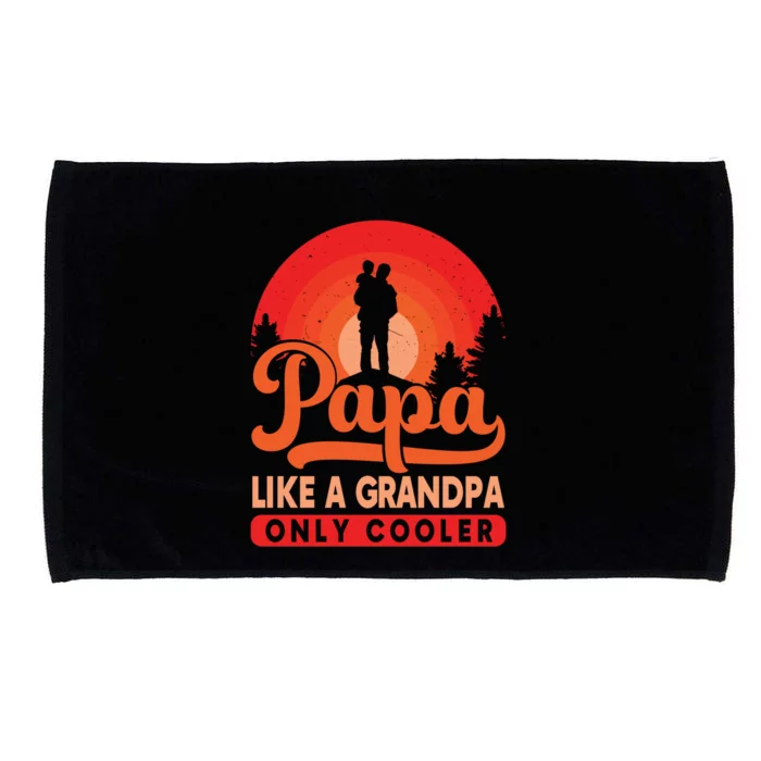 Papa Like A Grandpa Only Cooler Dad Father Definition Meaningful Gift Microfiber Hand Towel