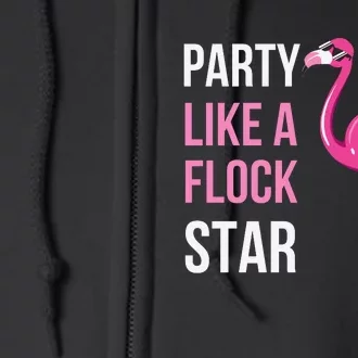 Party Like A Flock Star Pink Flamingo Full Zip Hoodie