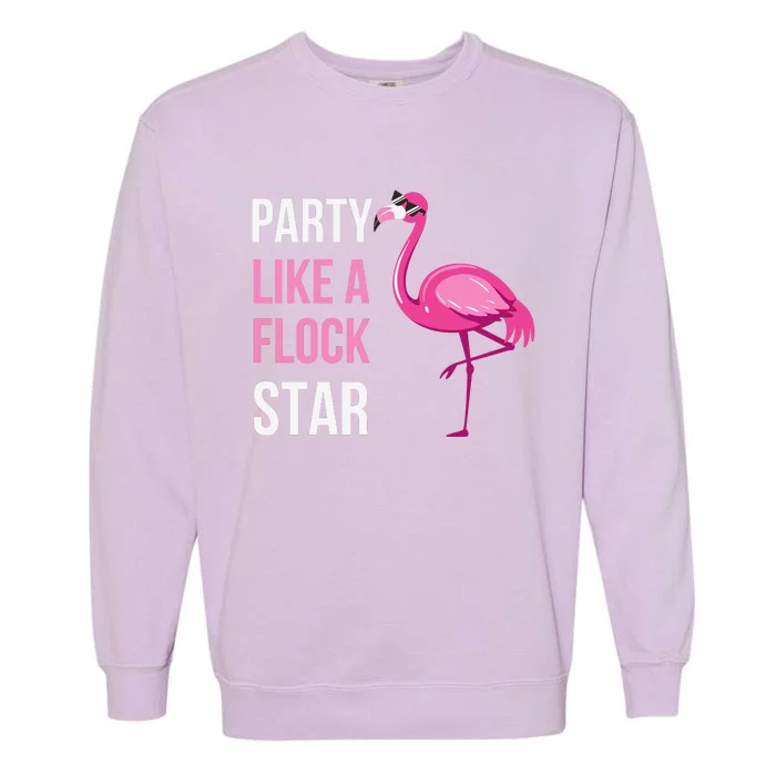 Party Like A Flock Star Pink Flamingo Garment-Dyed Sweatshirt