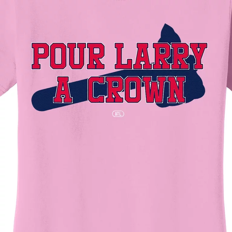 POUR LARRY A CROWN Home Run Celebration Funny Women's T-Shirt