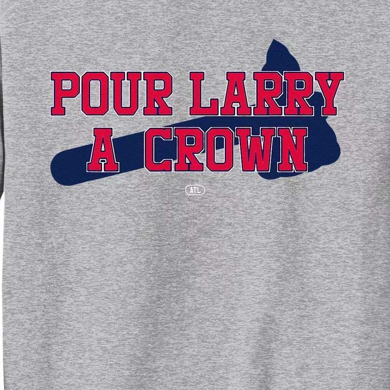 POUR LARRY A CROWN Home Run Celebration Funny Sweatshirt