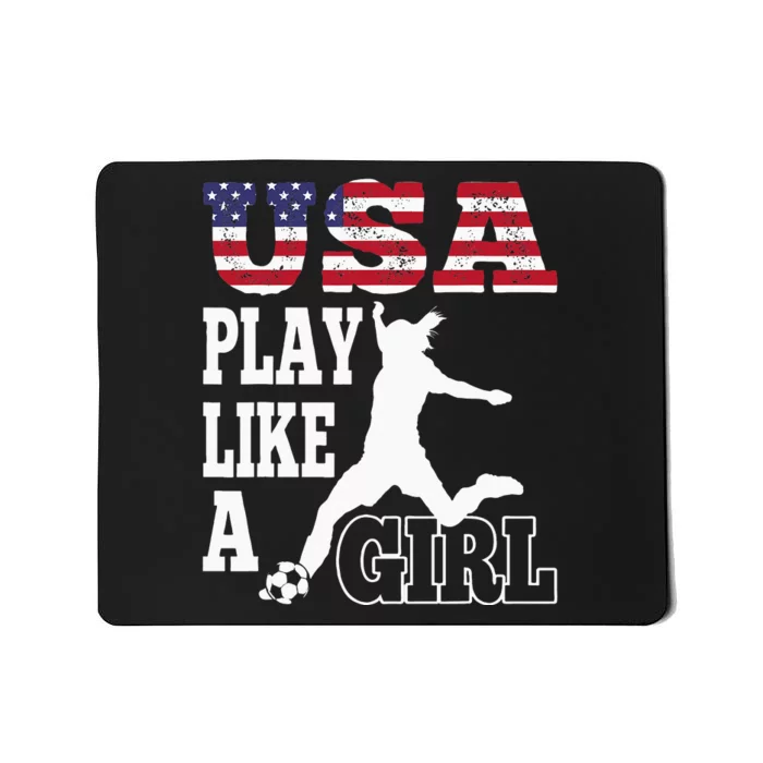 Play Like A Girl US American Flag Patriotic Soccer Mousepad