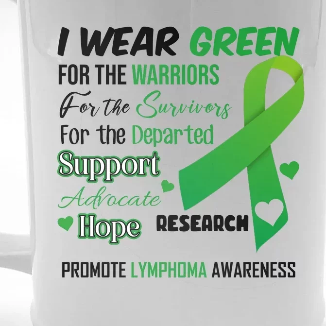 Promote Lymphoma Awareness Wear Green Front & Back Beer Stein