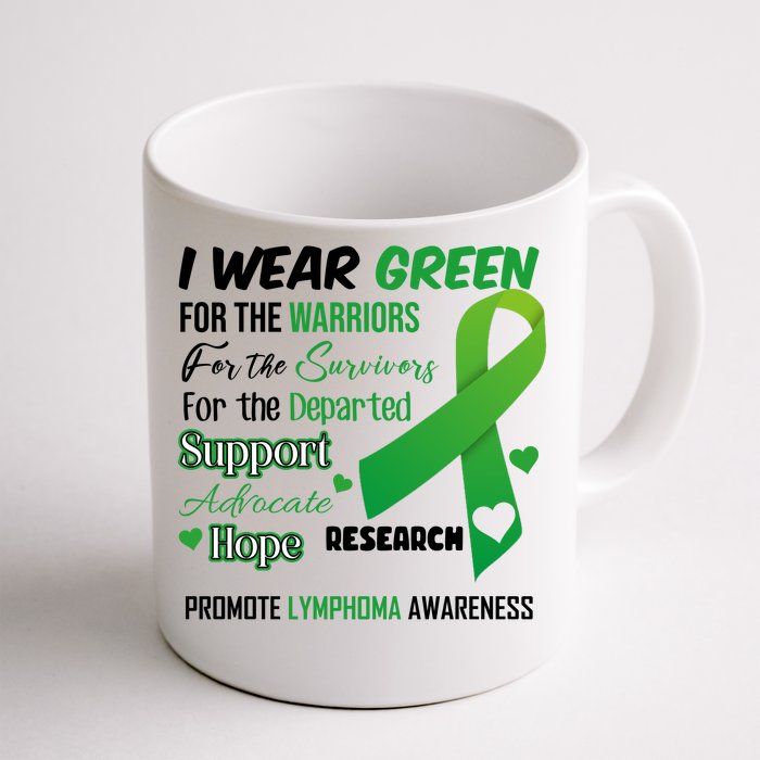 Promote Lymphoma Awareness Wear Green Front & Back Coffee Mug