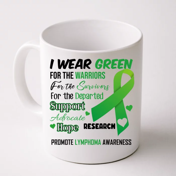 Promote Lymphoma Awareness Wear Green Front & Back Coffee Mug