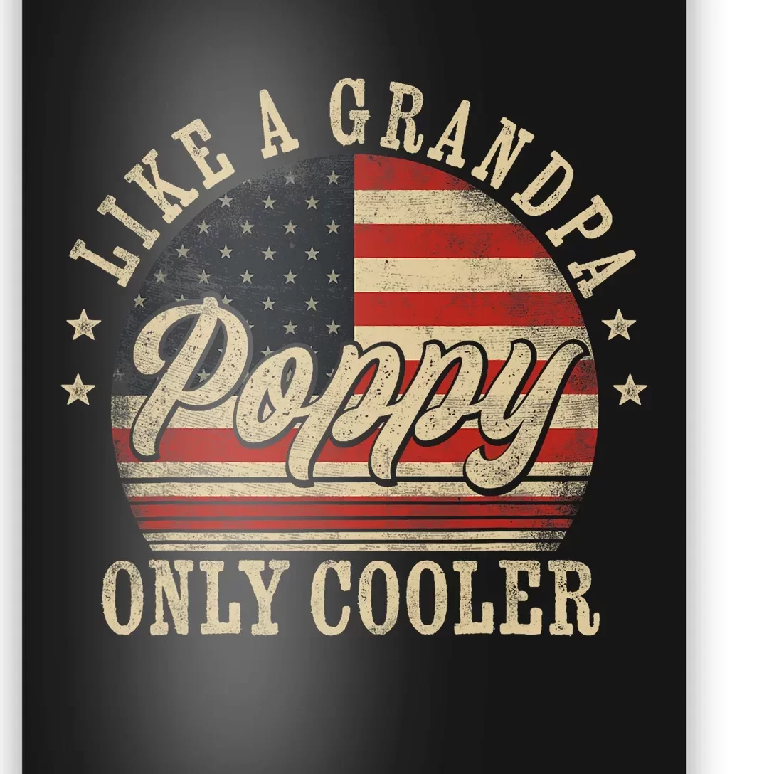 Poppy Like A Grandpa Only Cooler Poppy FatherS Day Poster