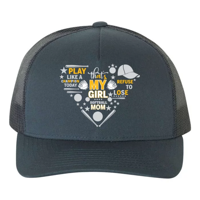 Play Like A Champion That’S My Girl Softball Mom Refuse To Lose Yupoong Adult 5-Panel Trucker Hat