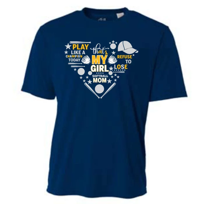 Play Like A Champion That’S My Girl Softball Mom Refuse To Lose Cooling Performance Crew T-Shirt