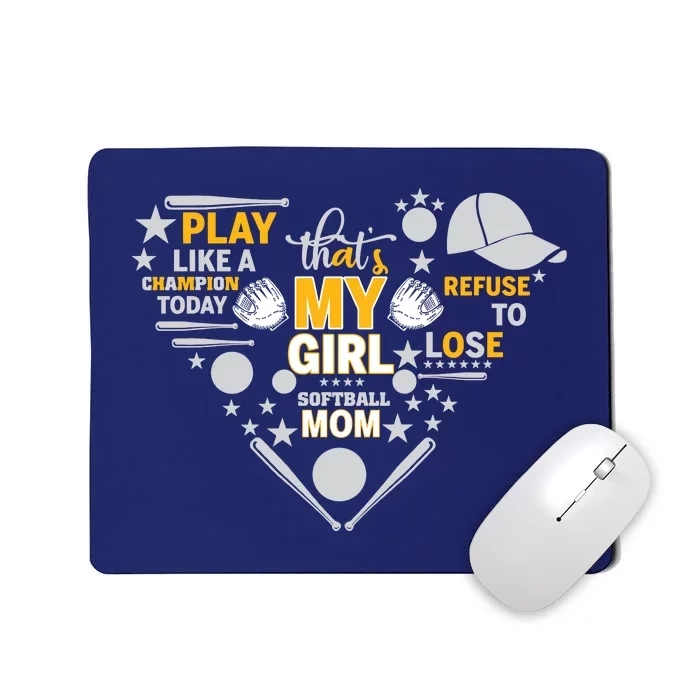 Play Like A Champion That’S My Girl Softball Mom Refuse To Lose Mousepad