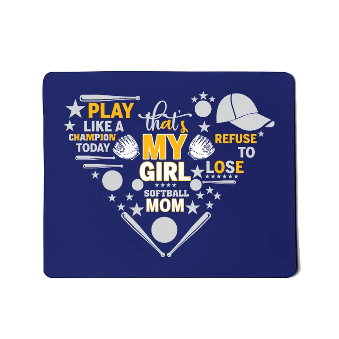 Play Like A Champion That’S My Girl Softball Mom Refuse To Lose Mousepad