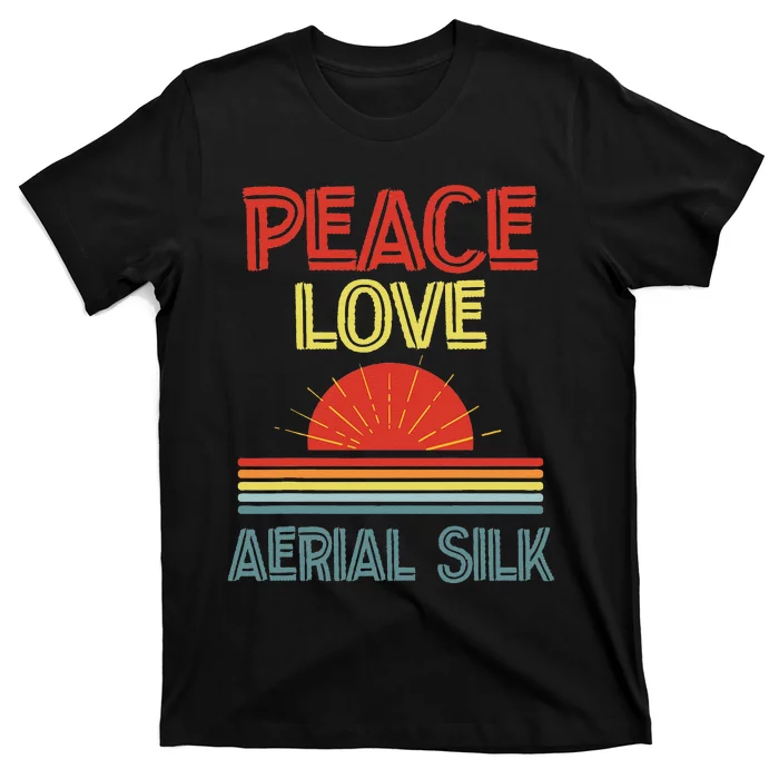 Piece Love Aerial Silk Funny T-Shirt