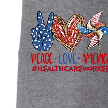 Peace Love America Healthcare Worker Gift Doggie 3-End Fleece Hoodie