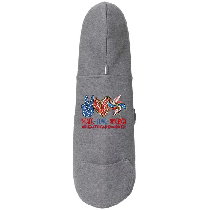 Peace Love America Healthcare Worker Gift Doggie 3-End Fleece Hoodie