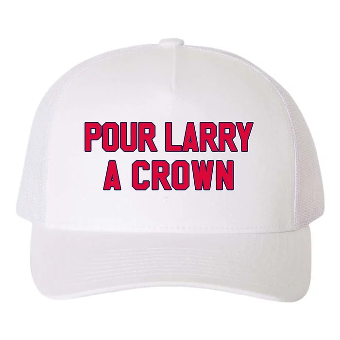 POUR LARRY A CROWN Funny Home Run Celebration Yupoong Adult 5-Panel Trucker Hat