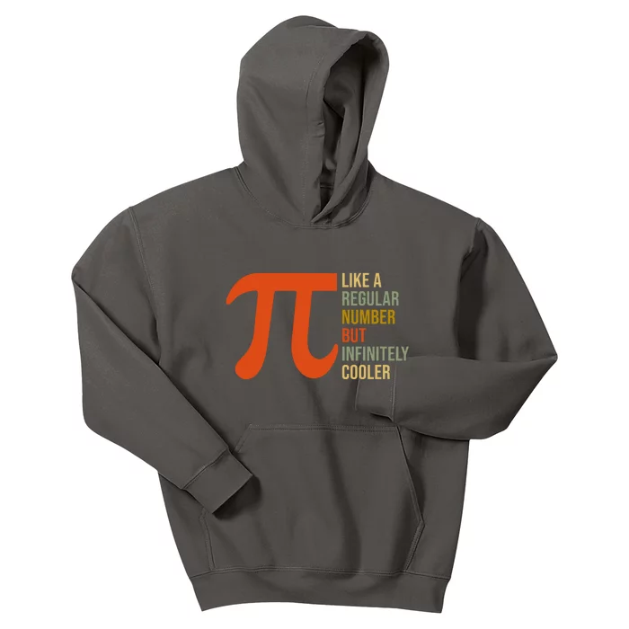 Pi Like A Regular Number But Infinitely Cooler Kids Hoodie