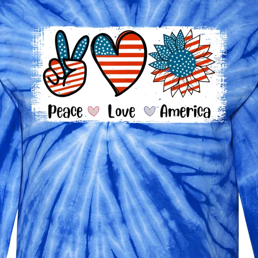 Peace Loves America Us Flag Fourth 4th Of July Patriot Gift Tie-Dye Long Sleeve Shirt