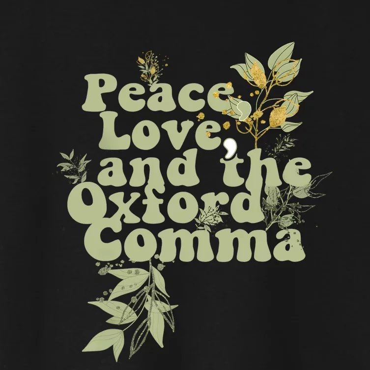 Peace Love And The OxFord English Comma Grammar Humor Women's Crop Top Tee