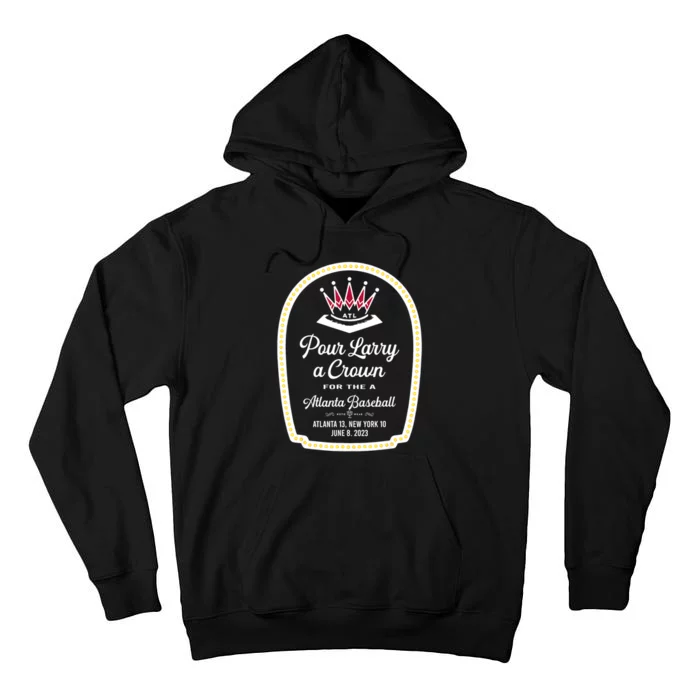 POUR LARRY A CROWN Home Run Celebration Funny Tall Hoodie