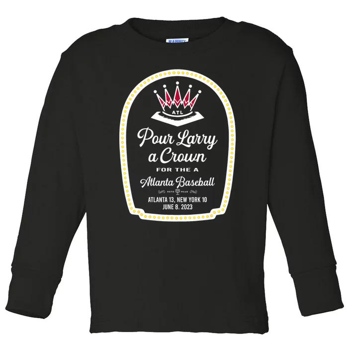 POUR LARRY A CROWN Home Run Celebration Funny Toddler Long Sleeve Shirt