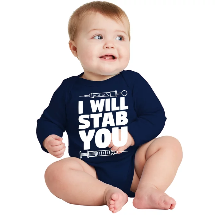 Phlebotomy Lab Assistant Funny Gift I Will Stab You Funny Gift Phlebotomist Cute Baby Long Sleeve Bodysuit