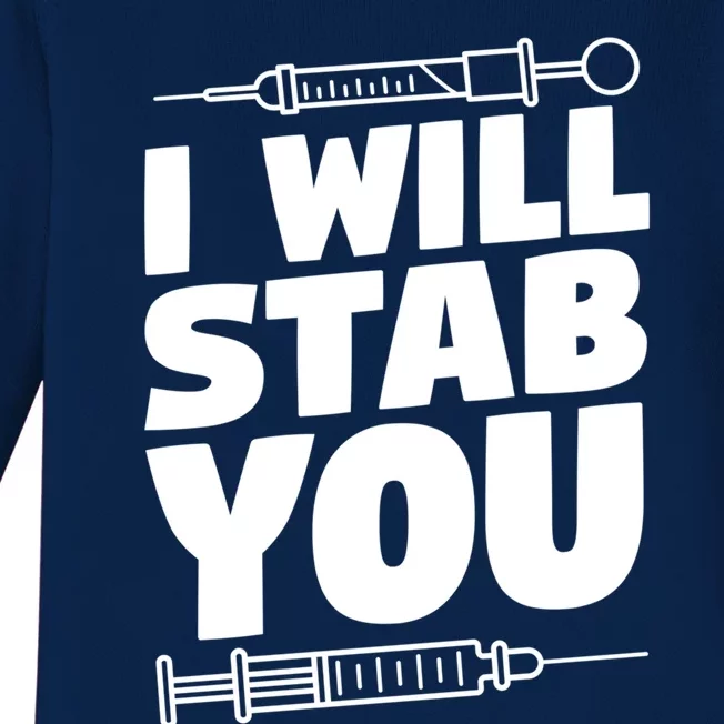 Phlebotomy Lab Assistant Funny Gift I Will Stab You Funny Gift Phlebotomist Cute Baby Long Sleeve Bodysuit