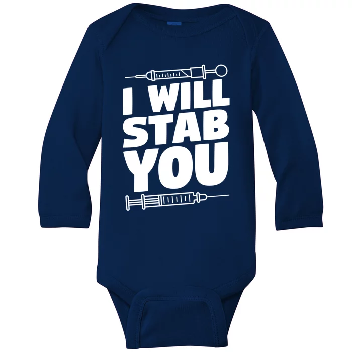 Phlebotomy Lab Assistant Funny Gift I Will Stab You Funny Gift Phlebotomist Cute Baby Long Sleeve Bodysuit