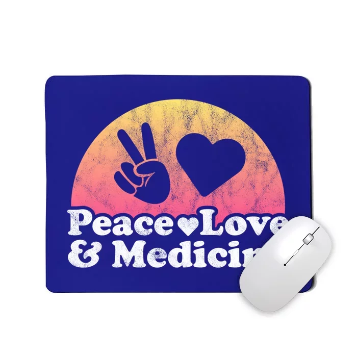 Peace Love And Medicine Gift Mousepad